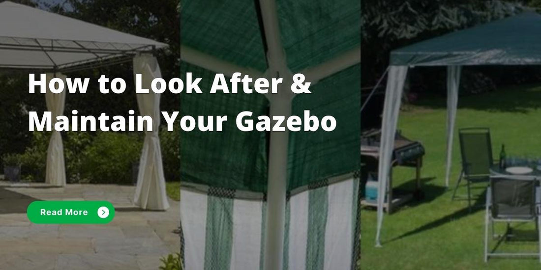 How to look after and maintain a gazebo throughout the year