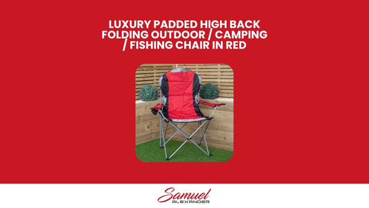 Luxury Padded High Back Folding Outdoor / Camping / Fishing Chair in Red